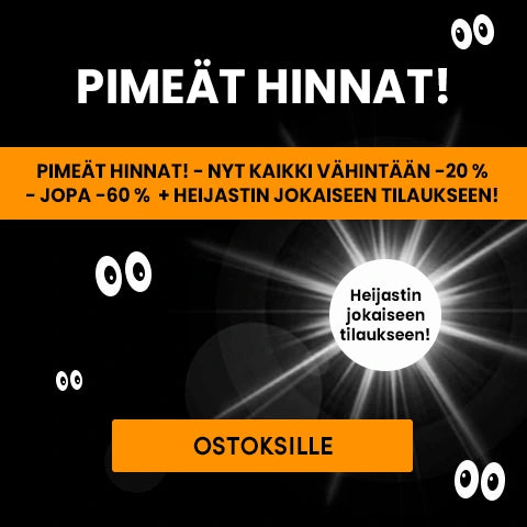 PIMEÄT HINNAT!